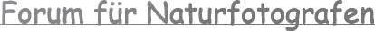 Forum für Naturfotografen - Homepage